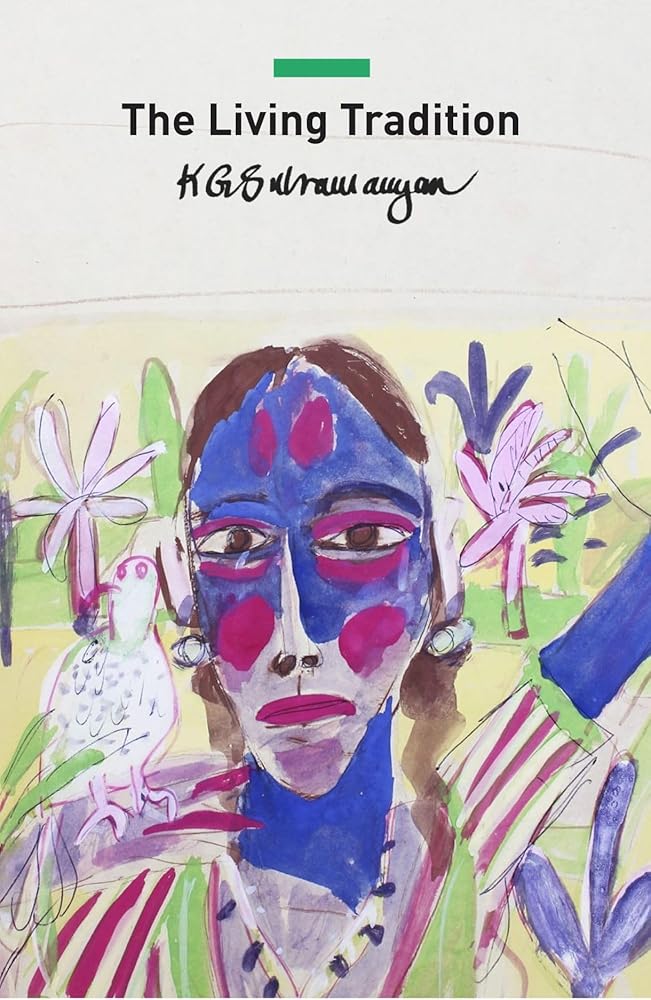The Living Tradition: Perspectives on Modern Indian Art (The India List) cover image