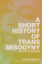 A Short History of Trans Misogyny cover image