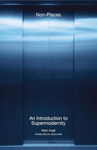 Non-Places: An Introduction to Supermodernity cover image