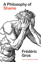 A Philosophy of Shame: A Revolutionary Emotion cover image