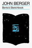 Bento's Sketchbook (The Essential John Berger) cover image
