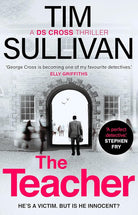 The Teacher: A case full of twists for the unforgettable must-read detective in 2025 (A DS Cross Thriller) cover image