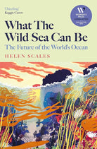 What the Wild Sea Can Be cover image