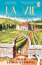La Vie: A year in rural France cover image