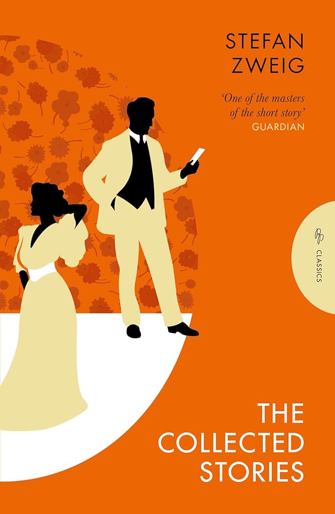 The Collected Stories of Stefan Zweig (Pushkin Press Classics) cover image