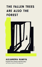 The Fallen Trees Are Also the Forest cover image