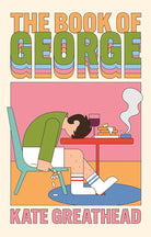 The Book of George: A Sunday Times hottest new book of 2025 cover image