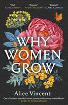 Why Women Grow: Stories of Soil, Sisterhood and Survival cover image