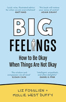 Big Feelings: How to Be Okay When Things Are Not Okay cover image