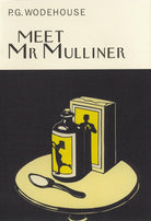 Meet Mr Mulliner (Everyman's Library P G WODEHOUSE) cover image