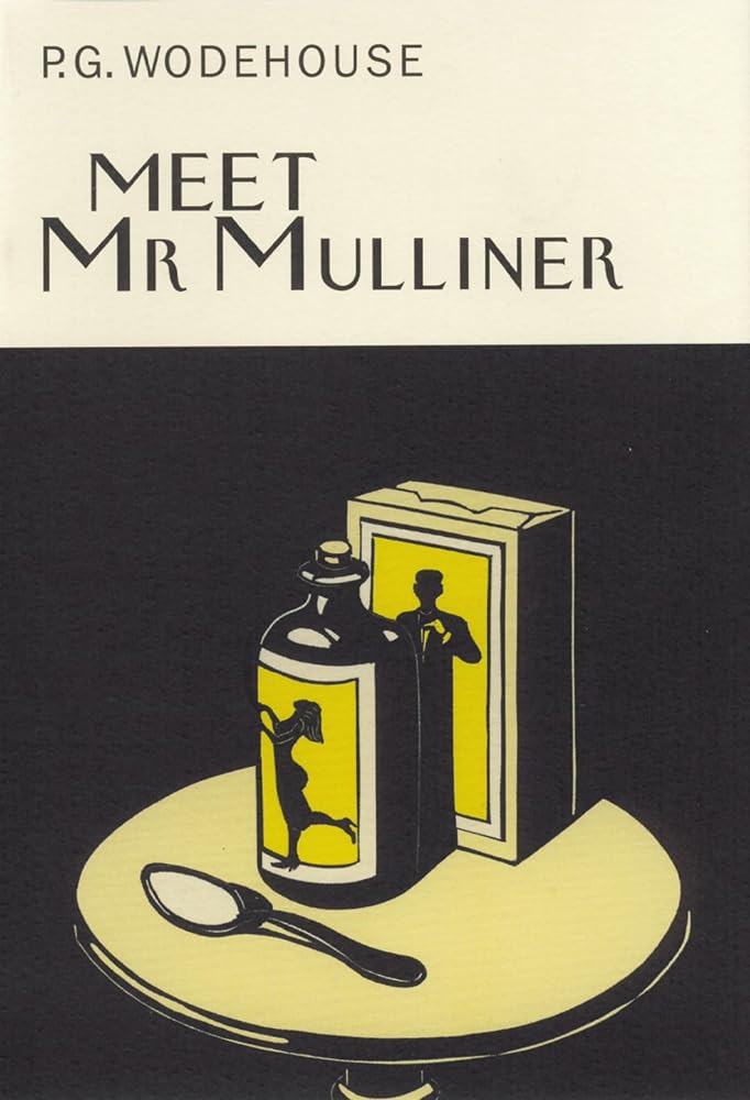 Meet Mr Mulliner (Everyman's Library P G WODEHOUSE) cover image