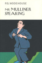 Mr Mulliner Speaking (Everyman's Library P G WODEHOUSE) cover image