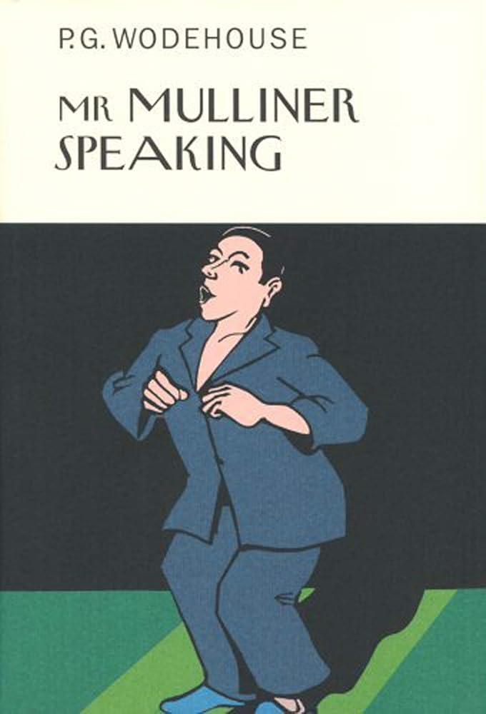 Mr Mulliner Speaking (Everyman's Library P G WODEHOUSE) cover image