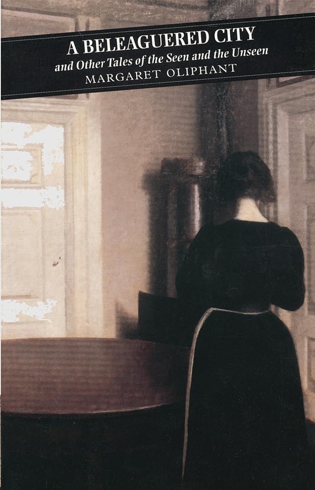 A Beleaguered City And Other Tales Of The Seen And The Unseen cover image