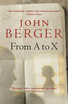 From A to X: A Story in Letters (The Essential John Berger) cover image