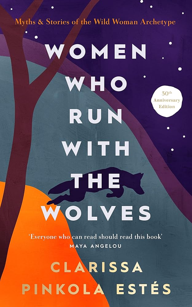 Women Who Run With The Wolves: 30th Anniversary Edition cover image