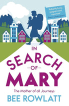 In Search of Mary: The Mother of all Journeys cover image