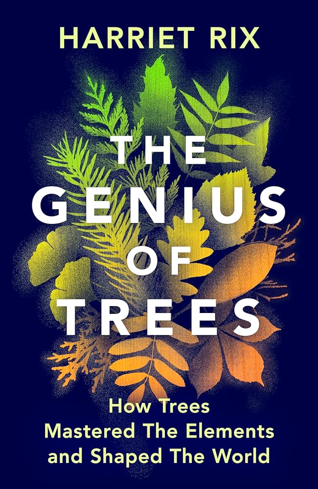 The Genius of Trees: How trees mastered the elements and shaped the world cover image