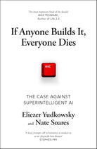 If Anyone Builds It, Everyone Dies: The Case Against Superintelligent AI cover image