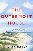 The Outermost House: A Year of Life on the Great Beach of Cape Cod cover image