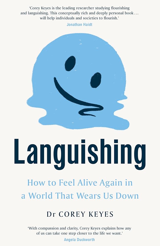 Languishing: How to Feel Alive Again in a World That Wears Us Down cover image