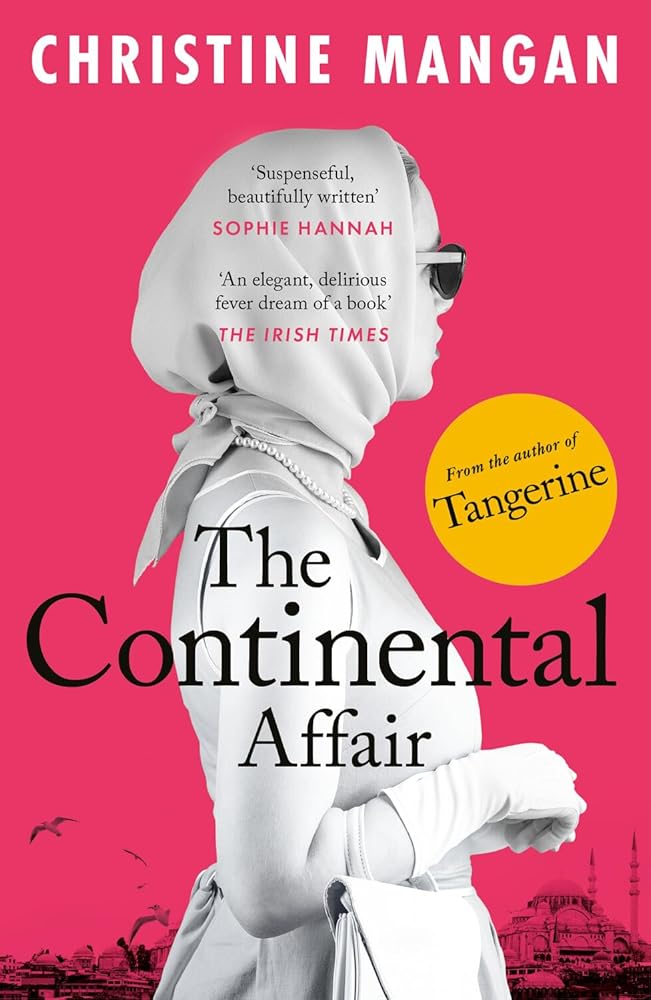 The Continental Affair: A stunning, wanderlust adventure full of European glamour from the author of bestseller 'Tangerine' cover image