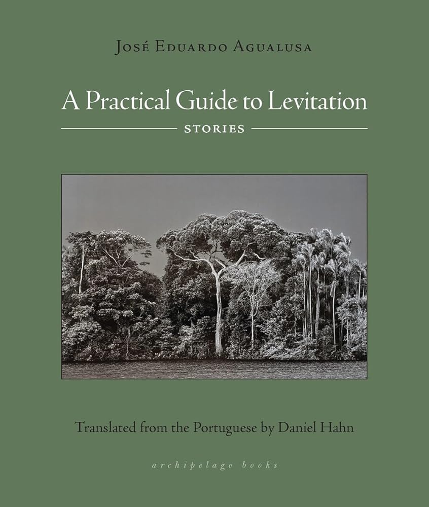 A Practical Guide to Levitation: Stories cover image