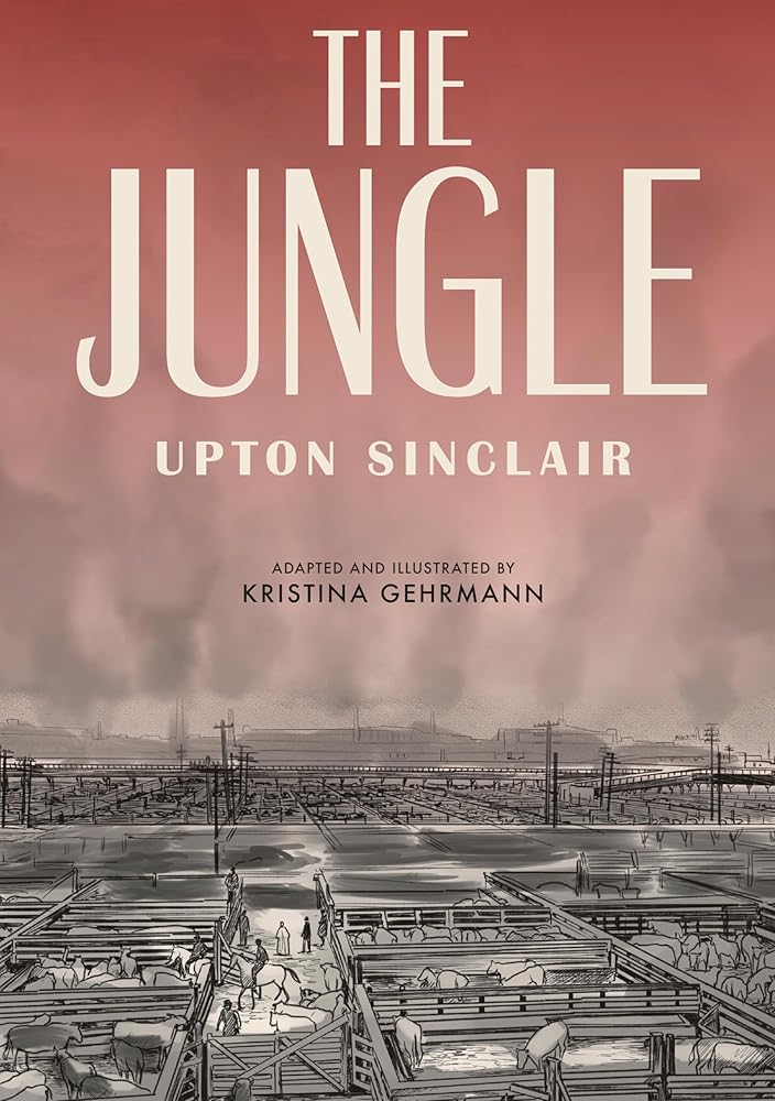 The Jungle: [A Graphic Novel] cover image