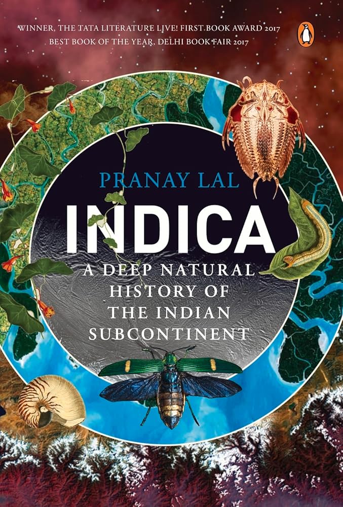 Indica: A Deep Natural History of the Indian Subcontinent [Hardcover] [Nov 15, 2016] Pranay Lal cover image
