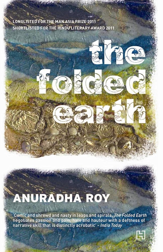 The Folded Earth [Paperback] [Jan 01, 2012] Anuradha Roy cover image