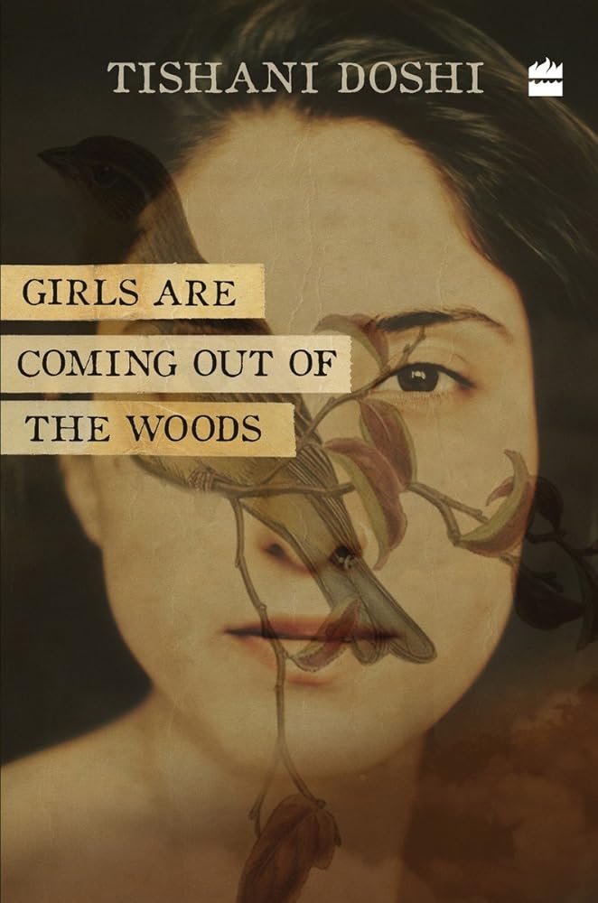 Girls Are Coming Out of the Woods [Hardcover] Tishani Doshi cover image