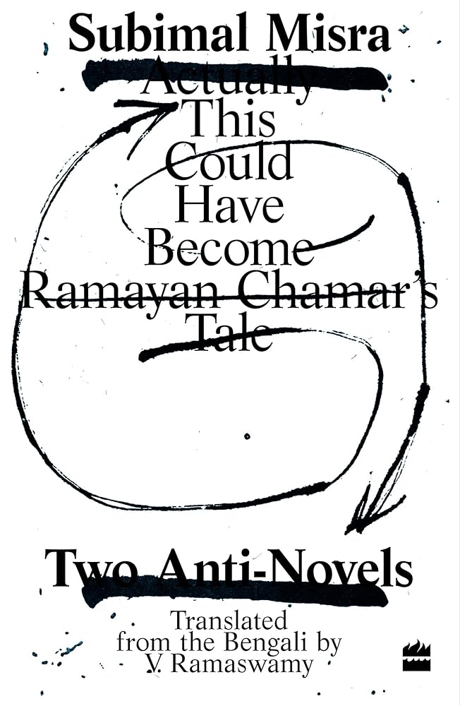 This Could Have Become Ramayan Chamar's Tale: Two Anti-Novels cover image