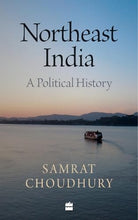 Northeast India: A Political History cover image