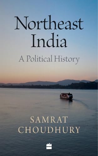 Northeast India: A Political History cover image