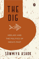 The Dig: Keeladi and the Politics of India’s Past cover image