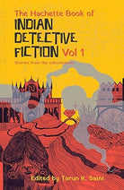 The Hachette Book of Indian Detective Fiction Volume 1: Stories from the subcontinent cover image