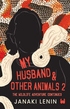 My Husband and other animals - Book 2: The Wildlife Adventure Continues cover image