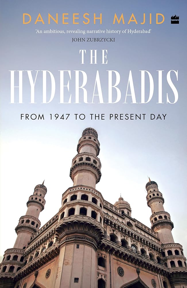 The Hyderabadis : From 1947 to the Present Day cover image