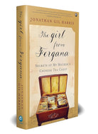 The Girl from Fergana: Secrets of My Mother’s Chinese Tea Chest cover image
