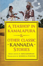 A Teashop in Kamalapura and Other Classic Kannada Stories cover image