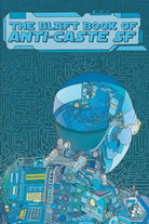 The Blaft Book of Anti-Caste SF cover image