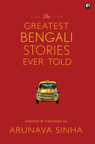 The Greatest Bengali Stories Ever Told cover image