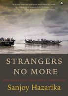 Strangers No More: New Narratives from India's Northeast cover image