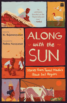 Along with the Sun : Stories from Tamil Nadu's Black Soil Region cover image
