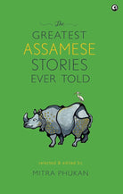 Greatest Assamese Stories Ever Told cover image