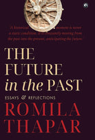 The Future in the Past : Essays and Reflections cover image